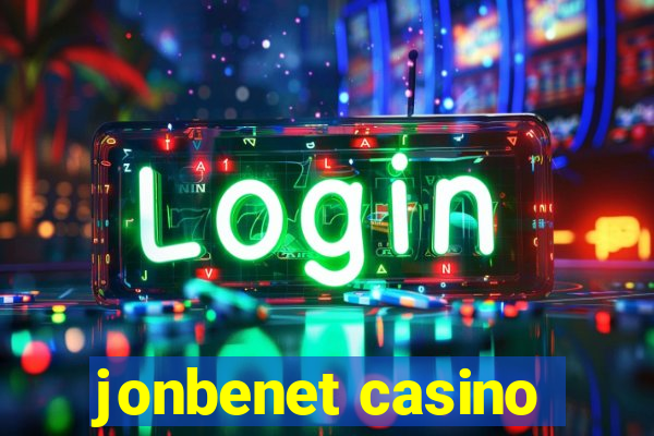 jonbenet casino